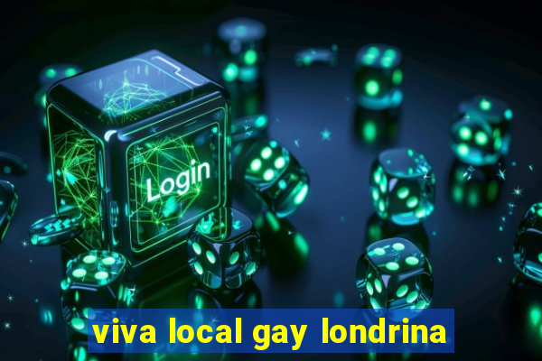 viva local gay londrina